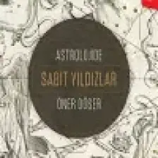 Astroloji Okulu Yayınları – Öner Döşer, Astrolojide Sabit Yıldızlar, 400 Sayfa, Hobi ve Öğrenciler İçin Kaynak Kitap