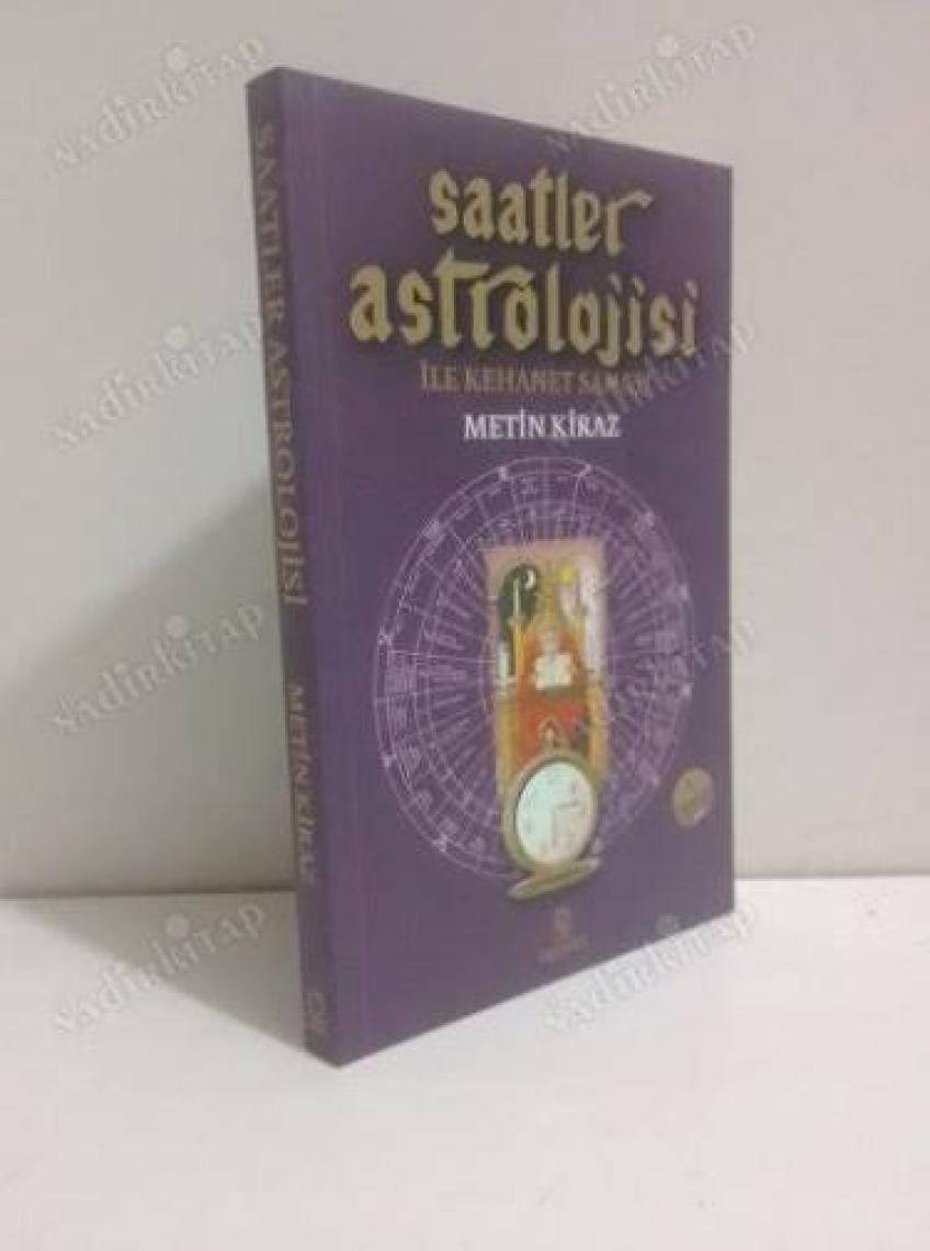 Saatler Astrolojisi ile Kehanet Sanatı - Metin Kiraz