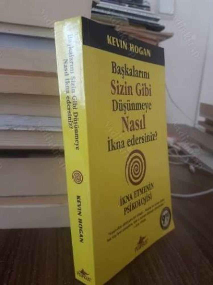 Başkalarını Sizin Gibi Düşünmeye Nasıl İkna Edersiniz? - Kevin Hogan