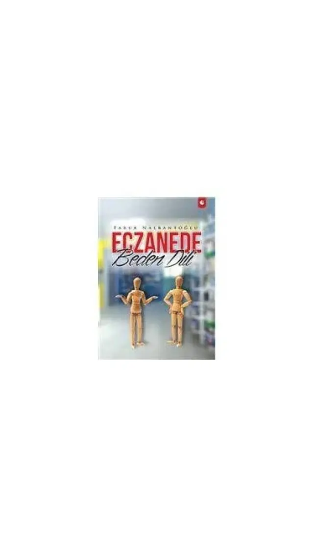 Eczanede Beden Dili-Faruk Nalbantoğlu