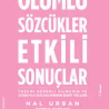 Olumlu Sözcükler Etkili Sonuçlar - Hal Urban