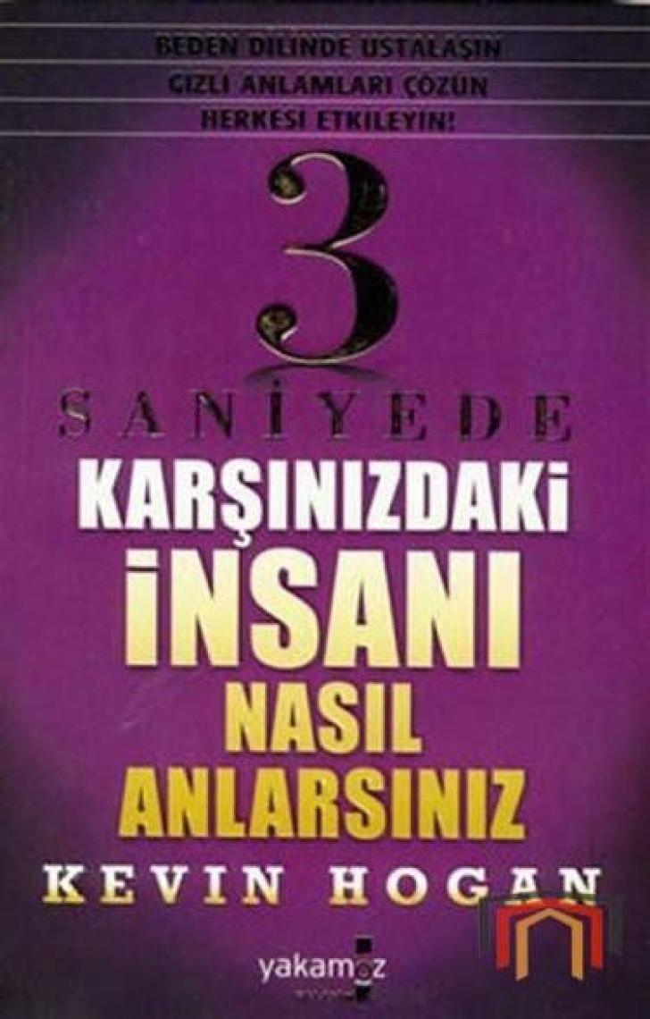 3 Saniyede Karşınızdaki İnsanı Nasıl Anlarsınız? - Kevin Hogan