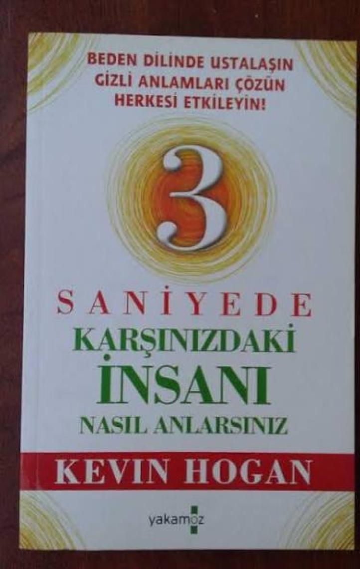 3 Saniyede Karşınızdaki İnsanı Nasıl Anlarsınız? - Kevin Hogan