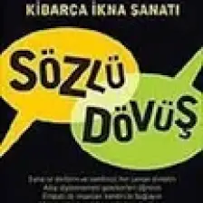 Sözlü Dövüş: Kibarca İkna Sanatı - George Thompson