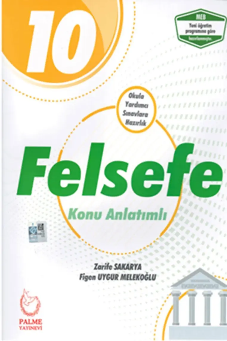Palme Yayıncılık 10. Sınıf Felsefe Konu Anlatımlı - Zarife Sakarya - Figen Uygur Melekoğlu