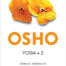 Yoga 2 / Zamanın, Mekanın Ve Arzunun Ötesinde