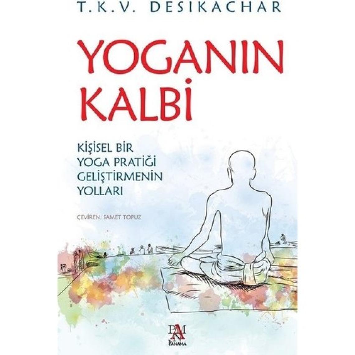 Yoganın Kalbi - T. K. V. Desikachar