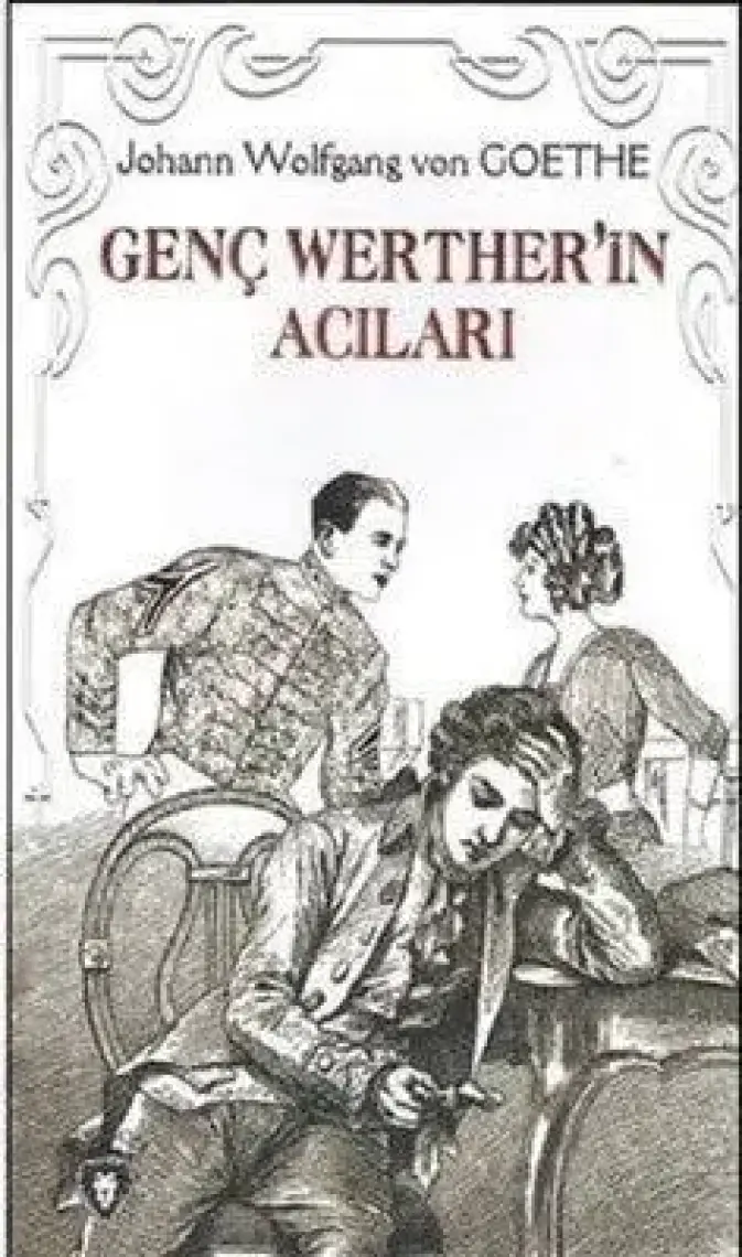 Genç Werther’in Acıları - Johann Wolfgang von Goethe
