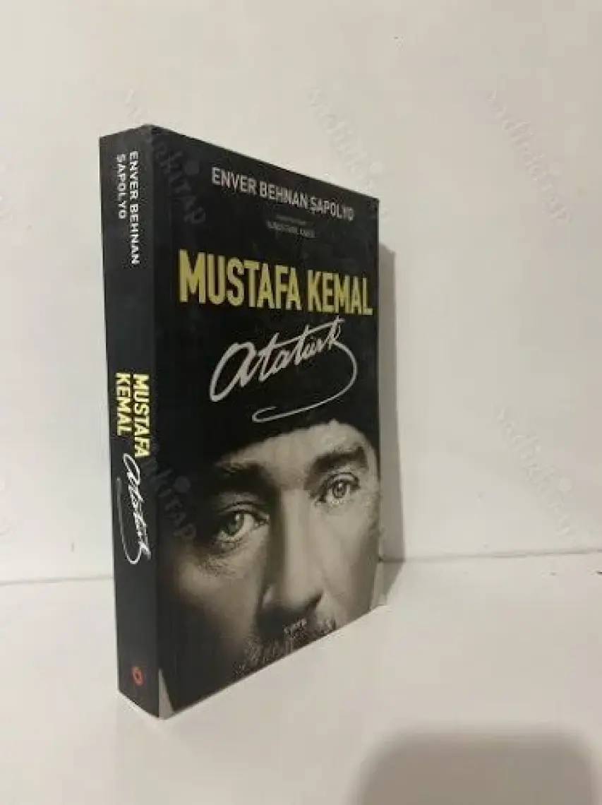 Mustafa Kemal Atatürk - Enver Behnan Şapolyo