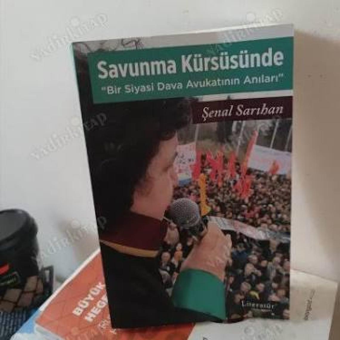 Savunma Kürsüsünde “bir Siyasi Dava Avukatının Anıları” - Şenal Sarıhan