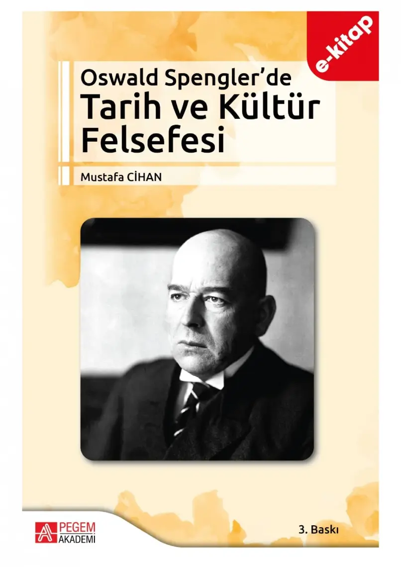 Oswald Spengler’De Tarih Ve Kültür Felsefesi