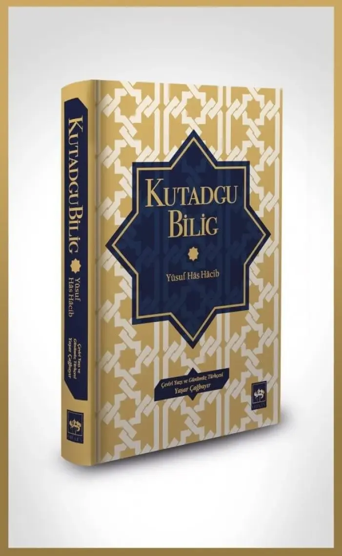 Kutadgu Bilig - Yusuf Has Hacip