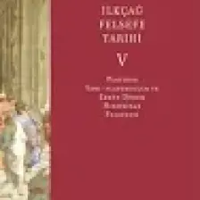 İlk Çağ Felsefe Tarihi 5 - Plotinos Yeni-Platonculuk ve Erken Dönem Hıristiyan Felsefesi