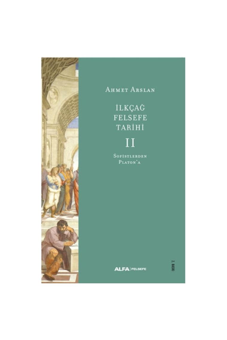 İlk Çağ Felsefe Tarihi 2 - Sofistlerden Platon'a