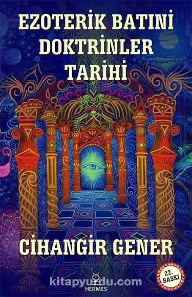 Ezoterik Batıni Doktrinler Tarihi - Cihangir Gener