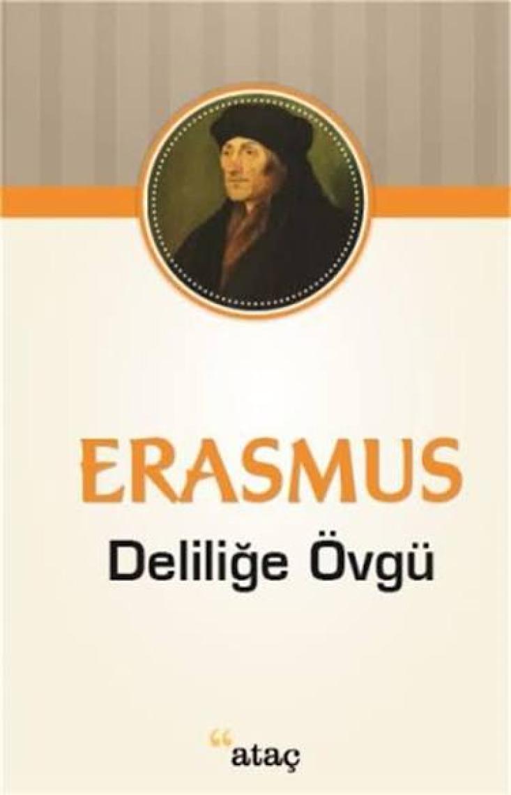 Deliliğe Övgü - Desiderius Erasmus