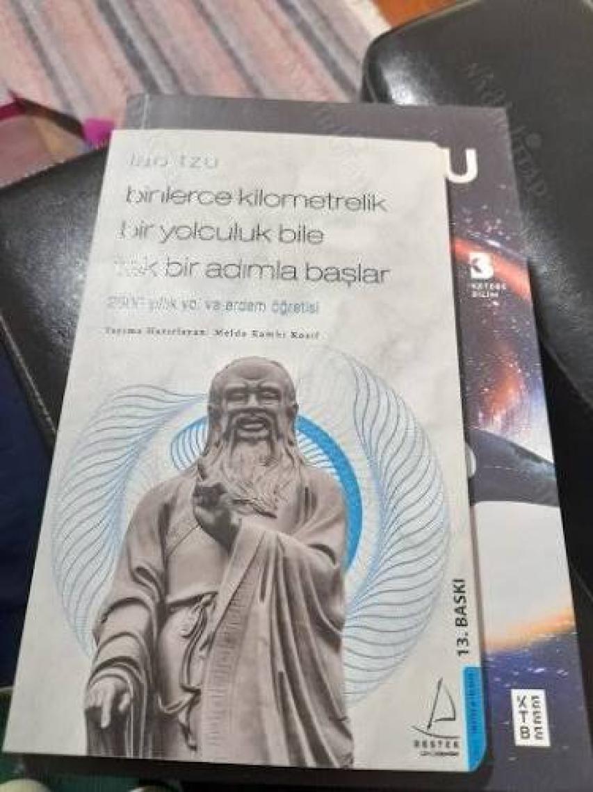 Binlerce Kilometrelik Bir Yolculuk Bile Tek Bir Adımla Başlar/Lao Tzu - Melda Kamhi Kosif