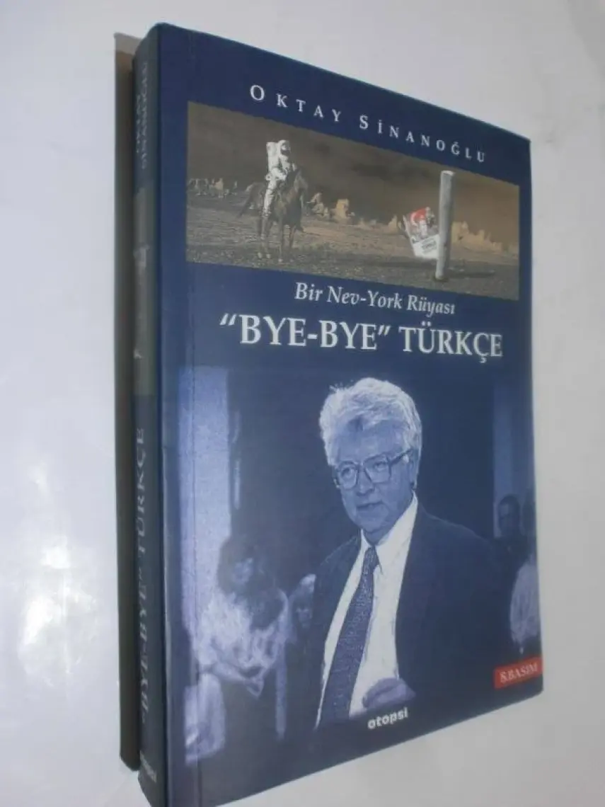 Bye Bye Türkçe - Oktay Sinanoğlu