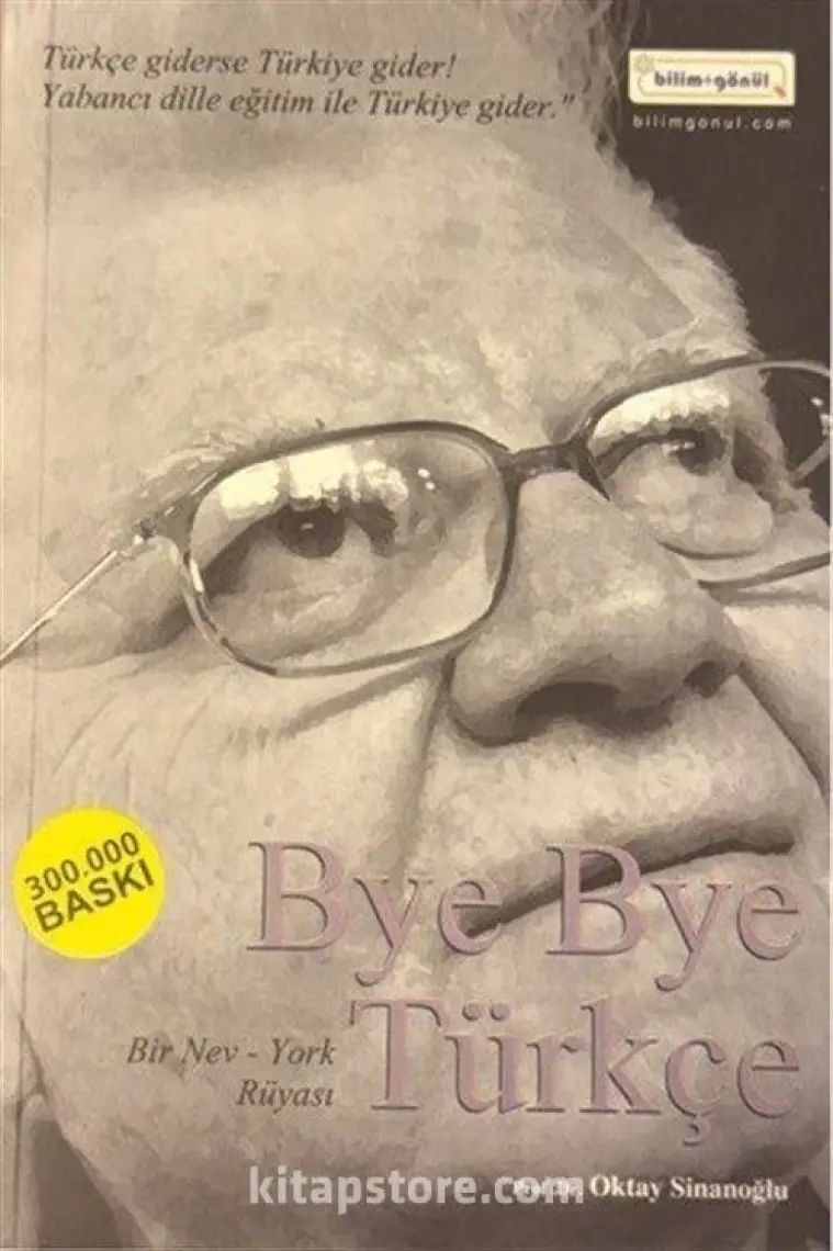 Bye Bye Türkçe - Oktay Sinanoğlu