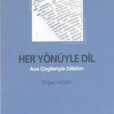 Her Yönüyle Dil - Doğan Aksan