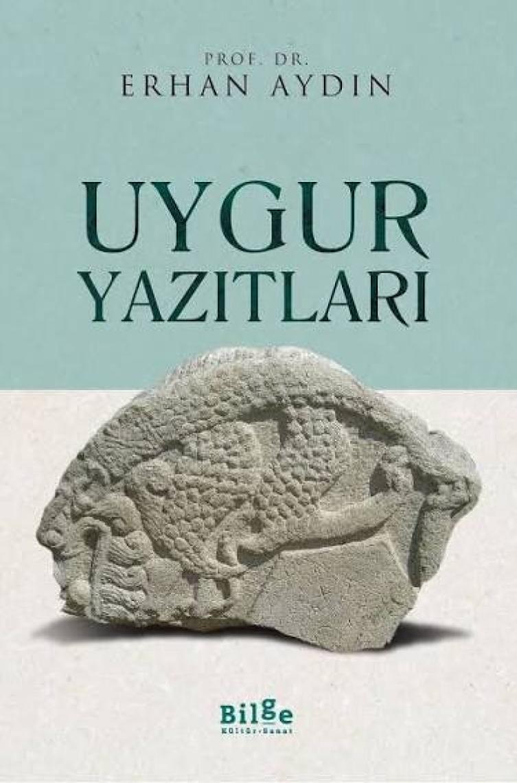 Uygur Yazıtları - Erhan Aydın
