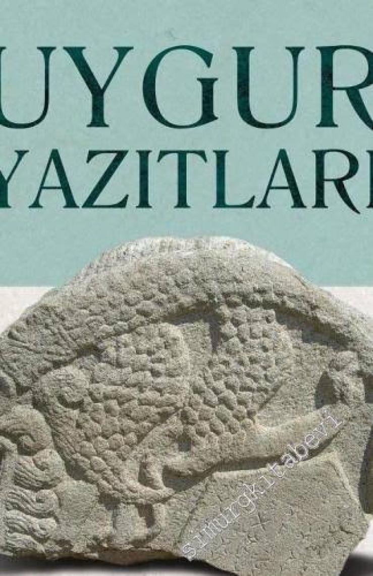 Uygur Yazıtları - Erhan Aydın