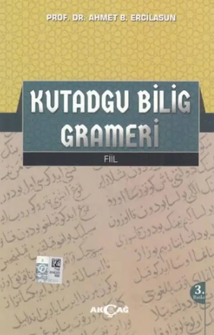 Akçağ Yayınları Kutadgu Bilig Grameri Fiil-Ahmet Bican Ercilasun