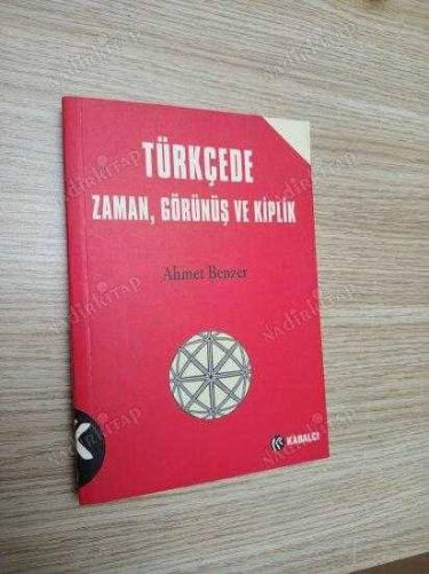 Türkçede Zaman Görünüş Ve Kiplik-Ahmet Benzer