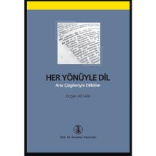 Her Yönüyle Dil - Doğan Aksan