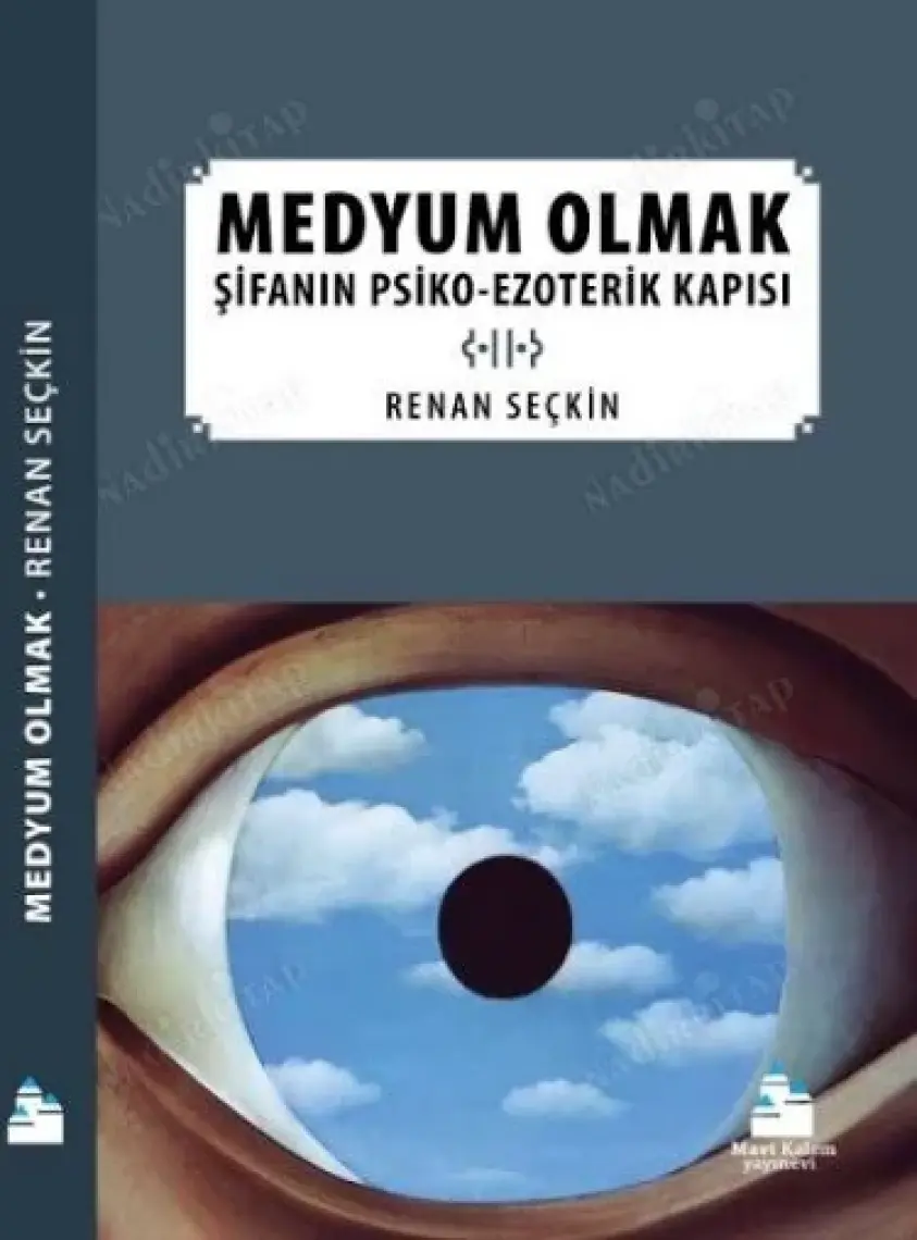 Medyum Olmak:şifanınpsiko-Ezoterik Kapısı