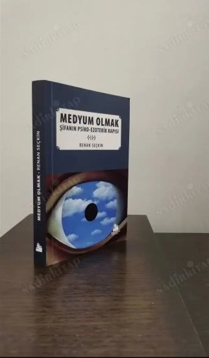 Medyum Olmak:şifanınpsiko-Ezoterik Kapısı