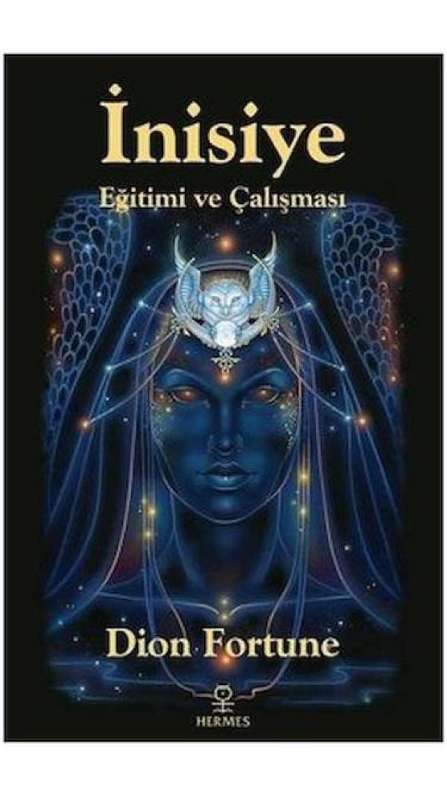 İnisiye Eğitimi Ve Çalışması - Dion Fortune