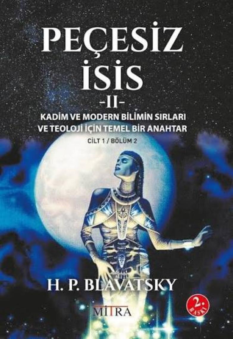 Peçesiz İsis 2 - Helena Petrovna Blavatsky