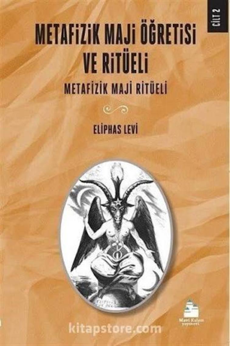 Metafizik Maji Öğretisi ve Ritüeli Cilt 2