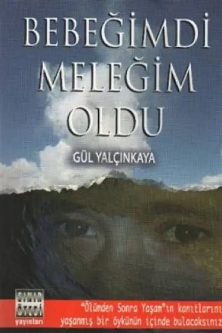 Bebeğimdi Meleğim Oldu - Gül Yalçınkaya