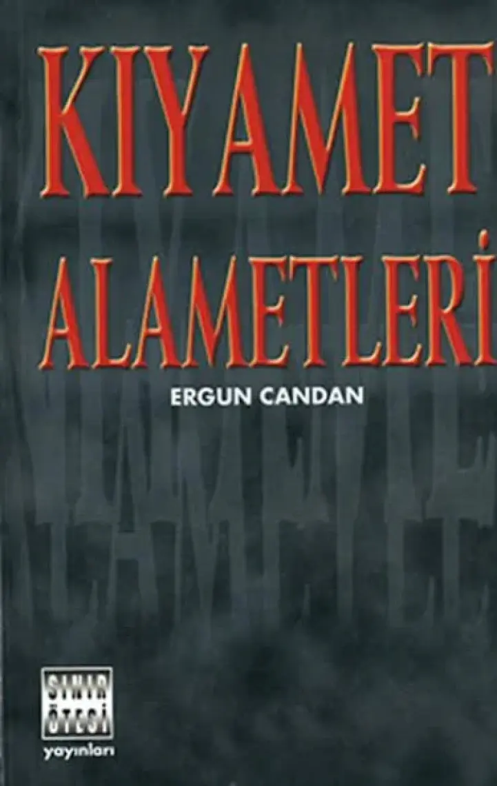 Kıyamet Alametleri - Ergun Candan