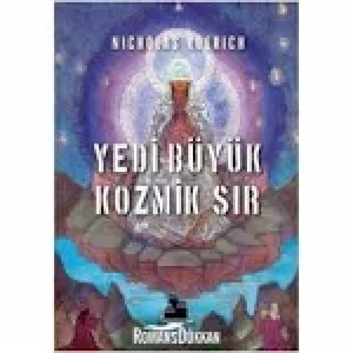 Yedi Büyük Kozmik Sır - Nicholas Roerich