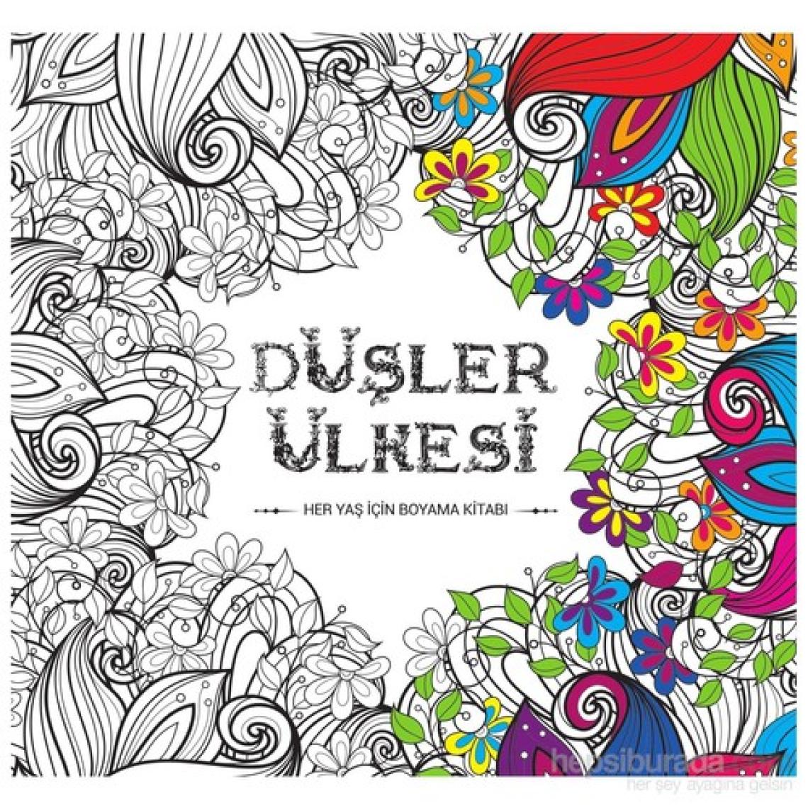 Düşler Ülkesi: Her Yaş İçin Boyama Kitabı-Kolektif