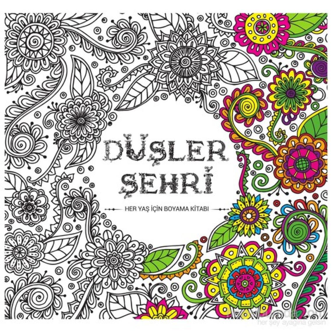 Düşler Şehri: Her Yaş İçin Boyama Kitabı-Kolektif