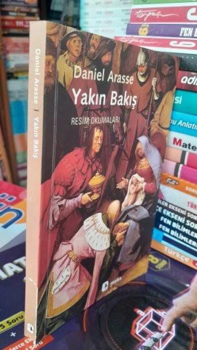 Yakın Bakış: Resim Okumaları-Daniel Arasse