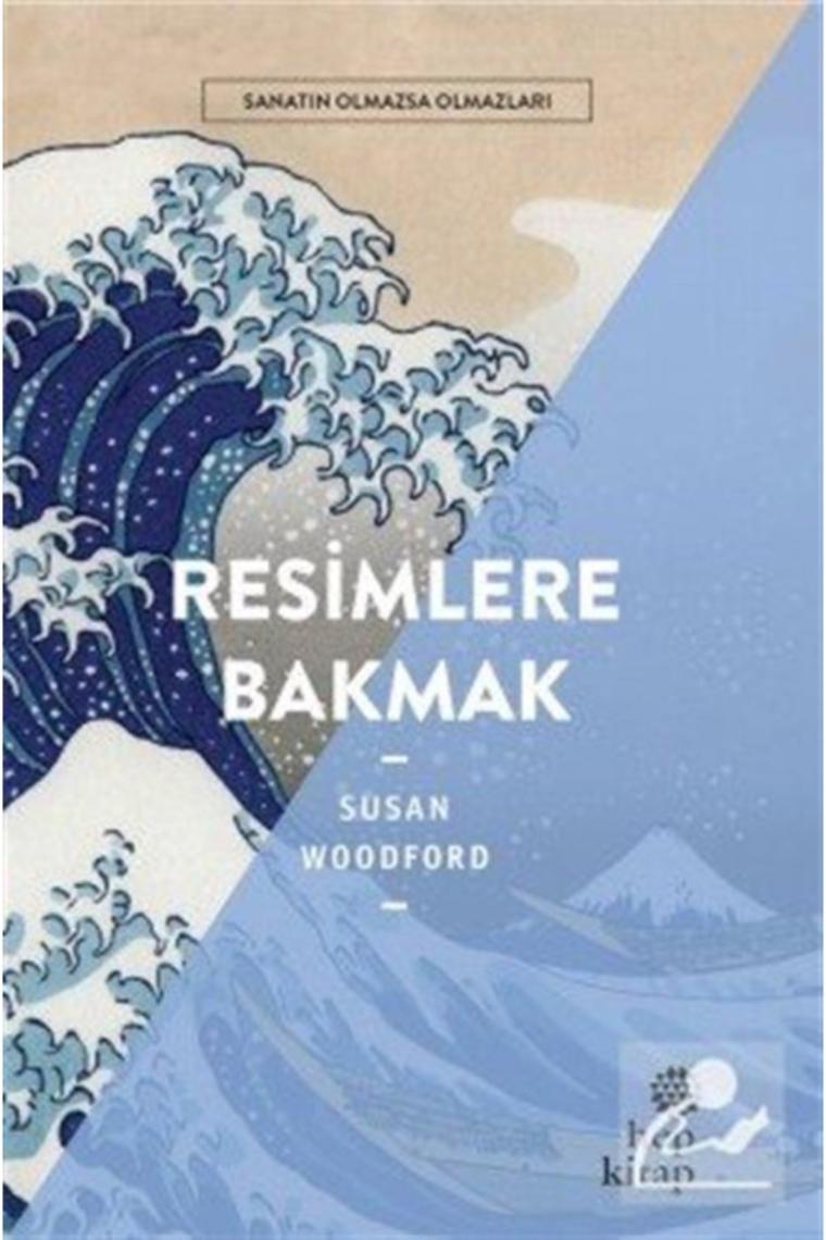 Resimlere Bakmak Sanatın Olmazsa Olmazları