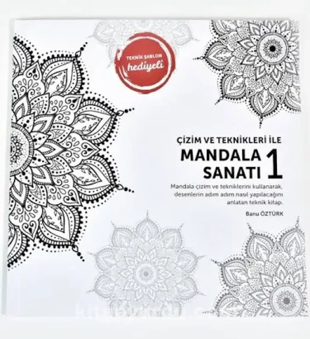 Çizim ve Teknikleri Ile Mandala Sanatı 1 - Banu Öztürk