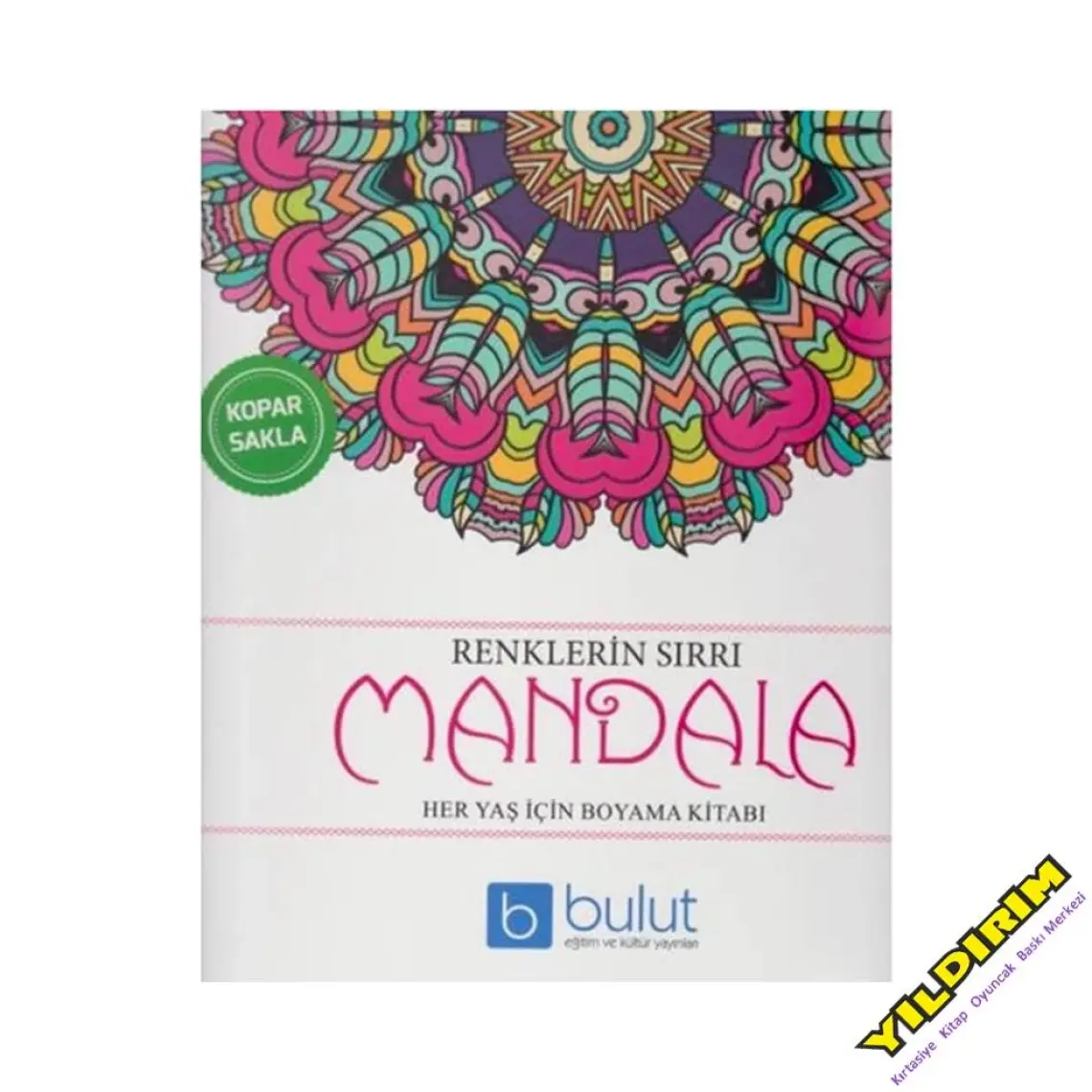 Renklerin Büyüsü Mandala Her Yaş İçin Boyama Kitabı