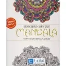 Renklerin Büyüsü Mandala Her Yaş İçin Boyama Kitabı