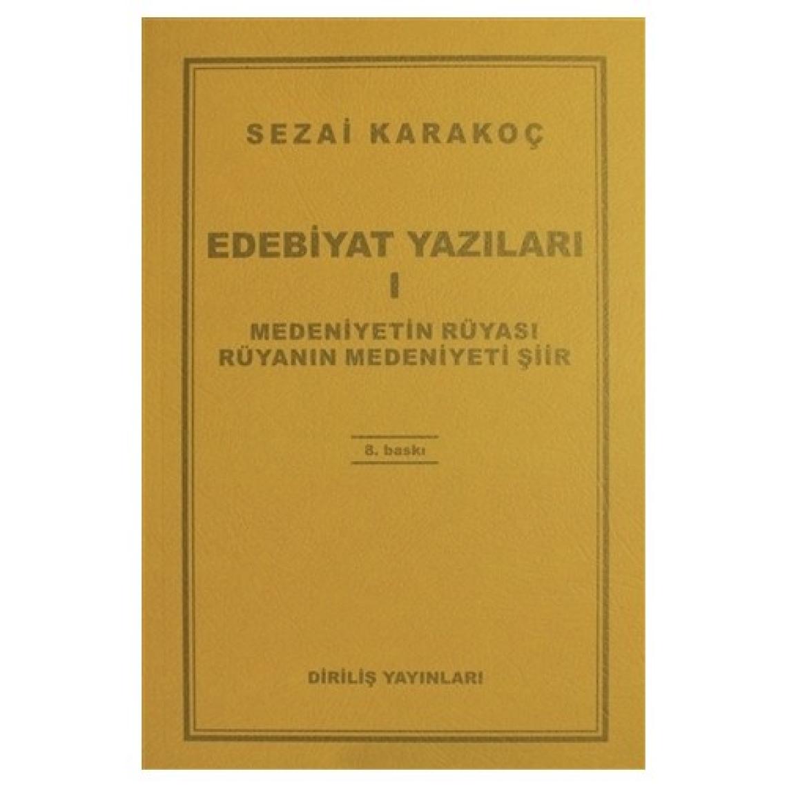 Edebiyat Yazıları 1: Medeniyetin Rüyası - Rüyanın Medeniyeti Şiir
