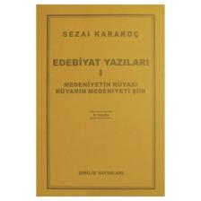 Edebiyat Yazıları 1: Medeniyetin Rüyası - Rüyanın Medeniyeti Şiir