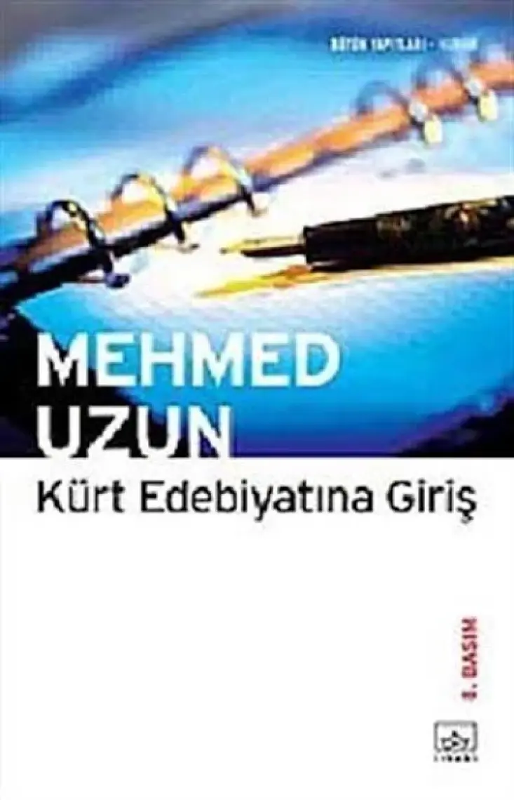 Kürt Edebiyatına Giriş - Mehmed Uzun
