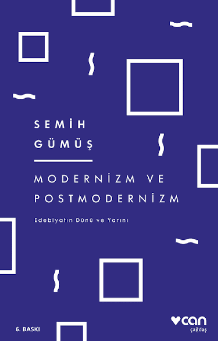 Modernizm ve Postmodernizm - Semih Gümüş