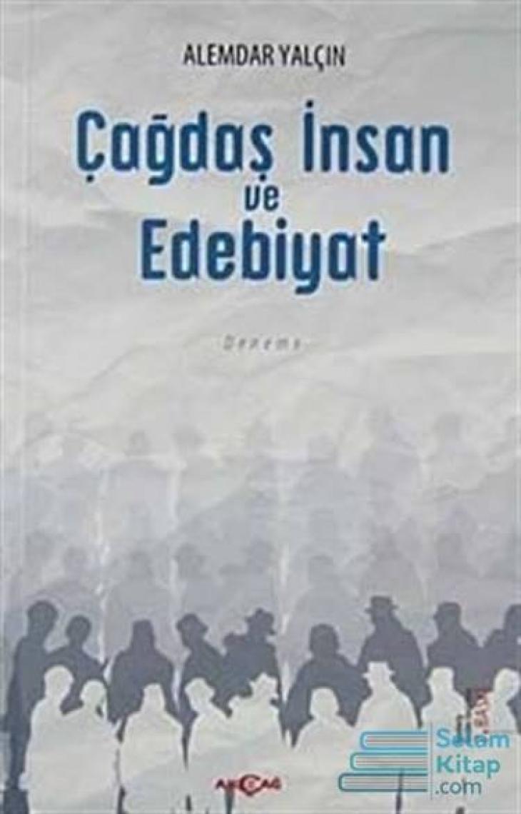 Akçağ Yayınları Çağdaş İnsan Ve Edebiyat-Alemdar Yalçın