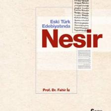 Akçağ Yayınları Eski Türk Edebiyatında Nesir - Fahir İz